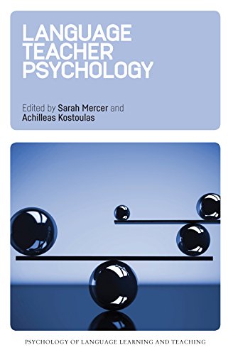 Language Teacher Psychology (Psychology of Language Learning and Teaching): 1