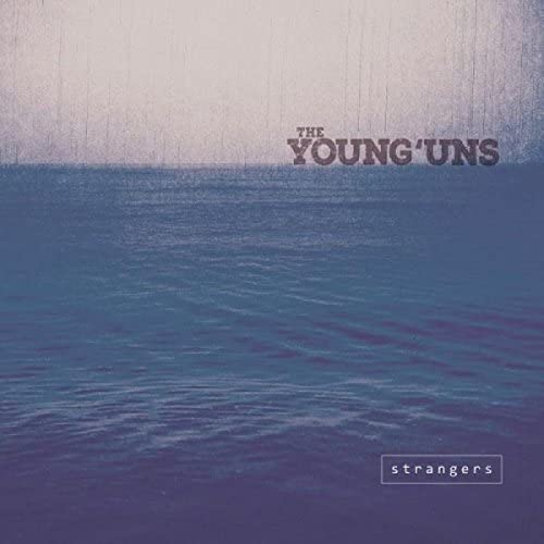 Young'uns The - Strangers [CD]