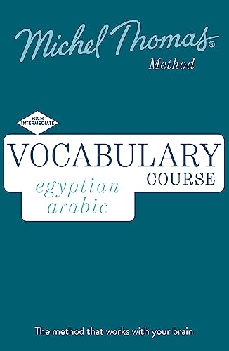 Egyptian Arabic Vocabulary Course New Edition (Learn Arabic with the Michel Thomas Method) : Intermediate Arabic Audio Course