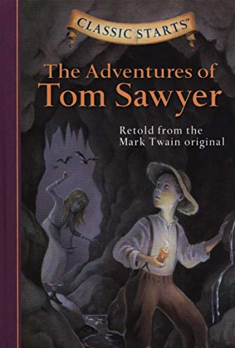 Classic Starts®: The Adventures of Tom Sawyer: Retold from the Mark Twain Original