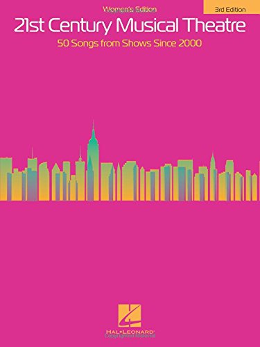 21st Century Musical Theatre: Women's Edition (3rd Edition)