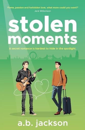 Stolen Moments : A Secret Romance Is Hardest To Hide In The Spotlight : 1