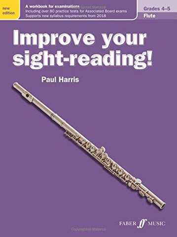 Improve Your Sight Reading Flute Grades 4-5