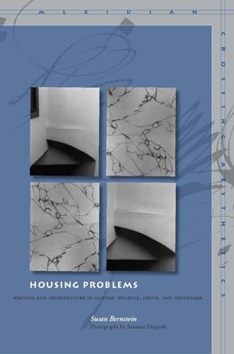 Housing Problems: Writing and Architecture in Goethe