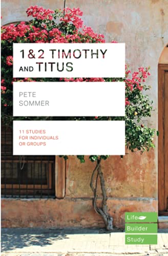 1 & 2 Timothy and Titus (Lifebuilder Study Guides) (Lifebuilder Bible Study Guides) (Lifebuilder Bible Study Guides, 220)