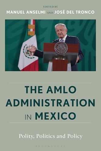 Book cover featuring President López Obrador, titled “The AMLO Administration in Mexico.”