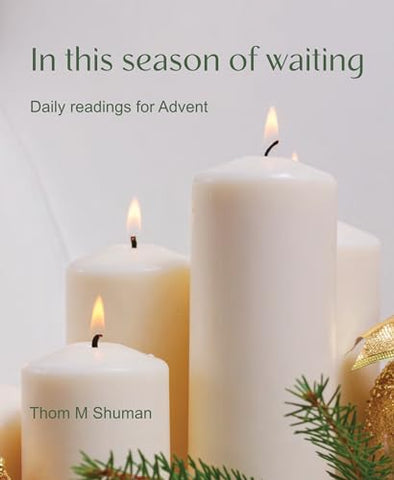 In This Season of Waiting: Daily readings for Advent