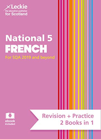 National 5 French: Revise for N5 SQA Exams (Leckie Complete Revision & Practice)