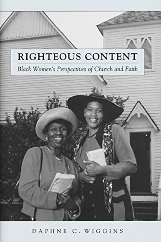 Righteous Content: Black Womens Perspectives of Church and Faith
