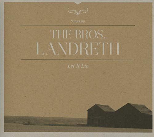 Bros Landreth - Let It Lie [CD]