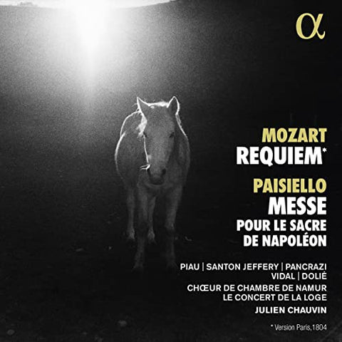 Le Concert De La Loge; Choeur - Mozart: Requiem - Paisiello: Messe Pour Le Sacre De Napoleon [CD]