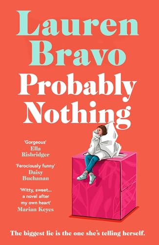 Probably Nothing : An irresistibly warm, witty and hilarious novel.
