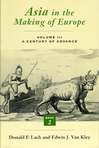 Asia in the Making of Europe: v.3: A Century of Advance: Bk.2: South Asia