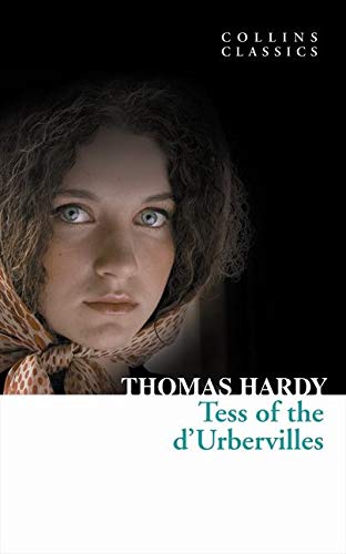 Tess of the D’Urbervilles (Collins Classics)