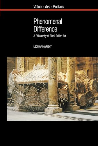 Phenomenal Difference : A Philosophy of Black British Art : 13