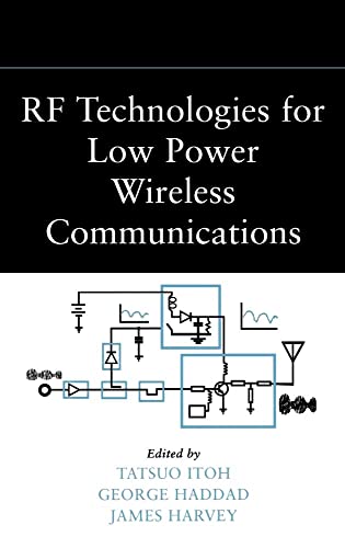 RF Technologies for Low Power Wireless Communications