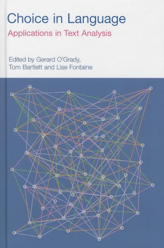Choice in Language : Applications in Text Analysis