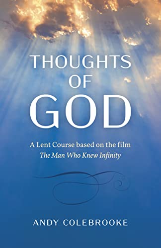 Thoughts of God: A Lent Course based on the film The Man Who Knew Infinity