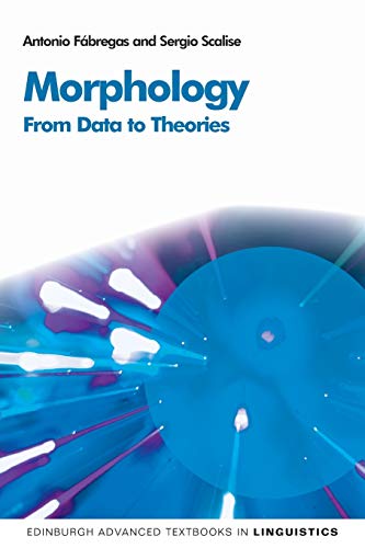 Morphology : From Data to Theories
