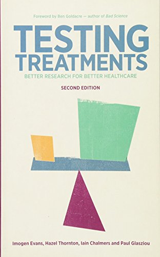 Testing Treatments: Better Research for Better Healthcare