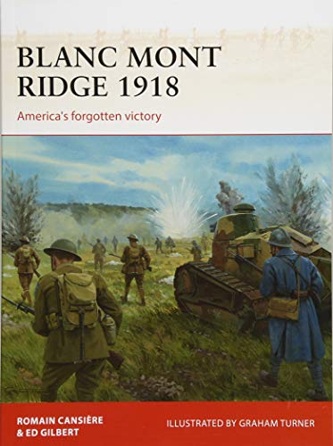 Blanc Mont Ridge 1918 : America's forgotten victory