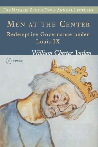 Men at the Center : Redemptive Governance under Louis IX
