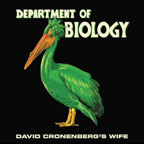 David Cronenberg's Wife - Department Of Biology [VINYL]