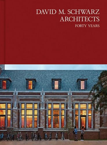 David M. Schwarz Architects: 1976-2020