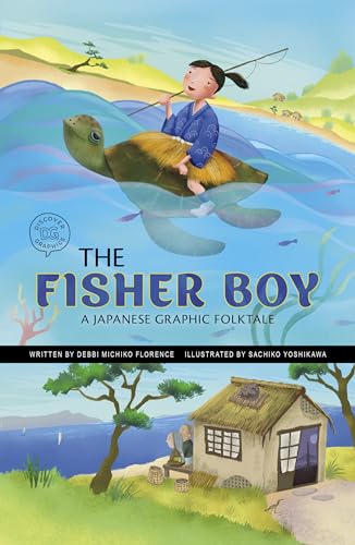 The Fisher Boy : A Japanese Graphic Folktale