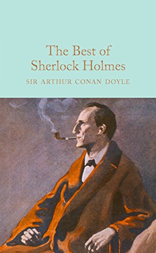 The Best of Sherlock Holmes (Macmillan Collector's Library)