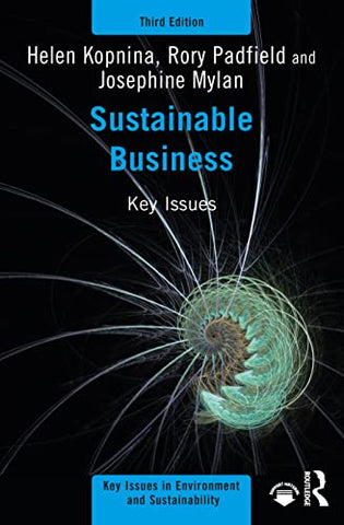 Sustainable Business: Key Issues (Key Issues in Environment and Sustainability)