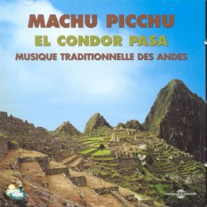 Machu Picchu - Machu Picchu: El Condor Pasa [CD]