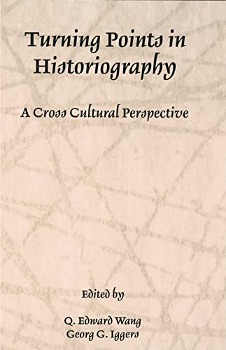 Turning Points in Historiography: A Cross-Cultural Perspective