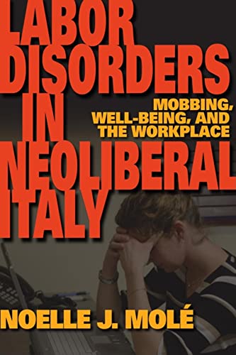 Labor Disorders in Neoliberal Italy: Mobbing