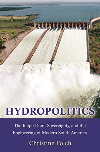 Hydropolitics (Princeton Studies in Culture and Technology)