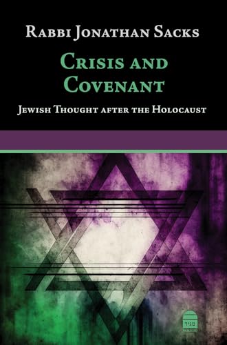 Crisis and Covenant : Jewish Thought After the Holocaust
