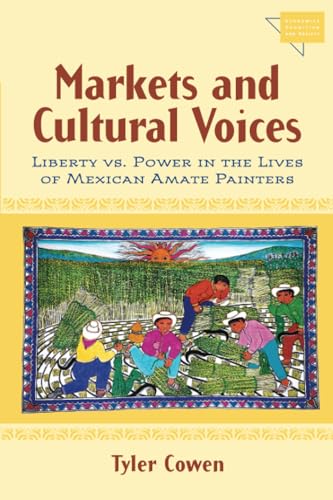 Markets and Cultural Voices : Liberty vs. Power in the Lives of Mexican Amate Painters