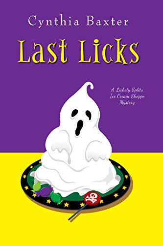 Last Licks (A Lickey Splits Mystery): 3