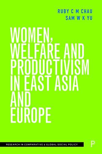 Women, Welfare and Productivism in East Asia and Europe