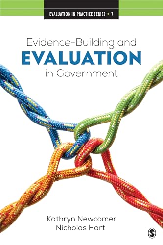 Evidence-Building and Evaluation in Government (Evaluation in Practice Series)