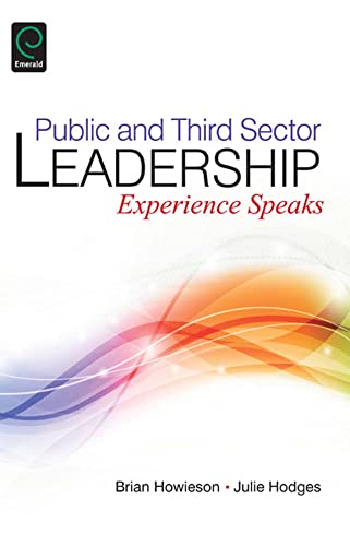 Public and Third Sector Leadership: Experience Speaks