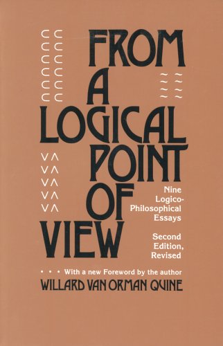 From a Logical Point of View: Nine Logico-Philosophical Essays, Second Revised Edition