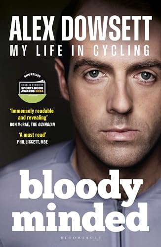Bloody Minded : My Life in Cycling