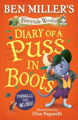 Diary of a Puss in Boots : Your favourite fairytales from a PURRRFECTLY funny point of view. Volume 2