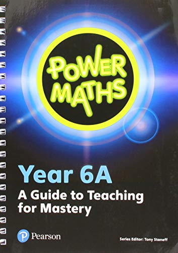 Power Maths Year 6 Teacher Guide 6A (Power Maths Print)