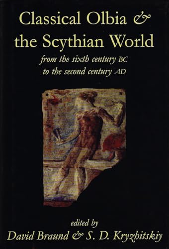 Classical Olbia and the Scythian World, From the Sixth Century BC to the Second Century AD : 142