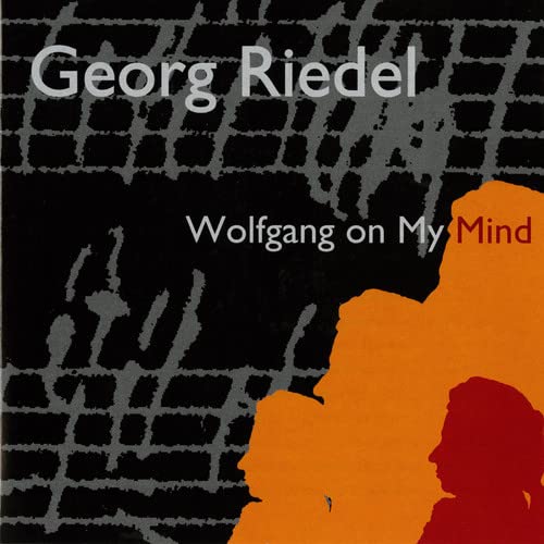 Georg Riedel - Wolfgang on My Mind [CD]