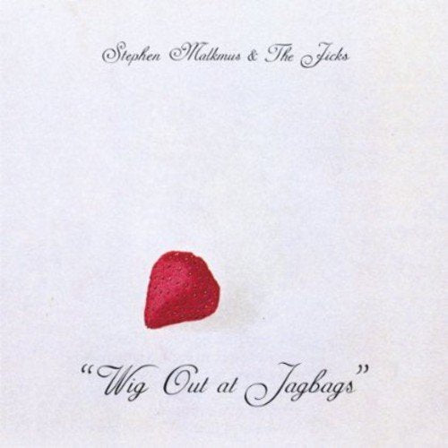 Album cover: white background, red strawberry, and text “Wig Out at Jagbags.”