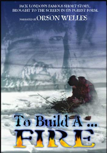DVD cover for "To Build A Fire" showing a man in a snowy landscape.