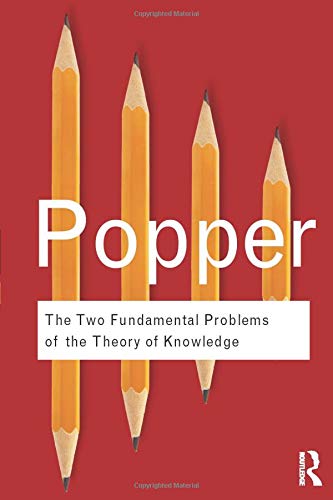 The Two Fundamental Problems of the Theory of Knowledge (Routledge Classics)
